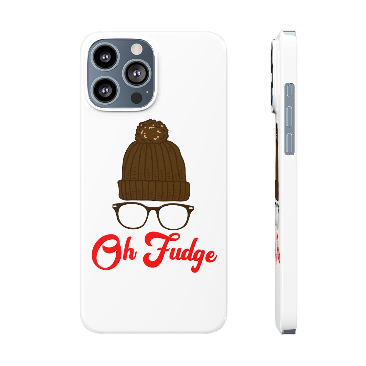 Oh Fudge Phone Case