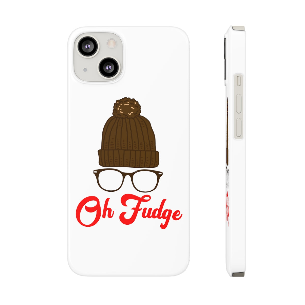 Oh Fudge Phone Case